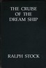The Cruise of the Dream Ship