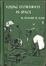 Young Stowaways in Space