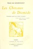 Les chevaux de Diomède: Roman