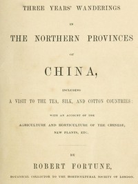 Three Years' Wanderings in the Northern Provinces of China