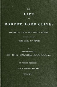 The Life of Robert, Lord Clive, Vol. 3 (of 3)
