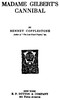 Madame Gilbert's Cannibal