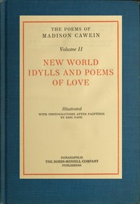The Poems of Madison Cawein, Volume 2 (of 5)