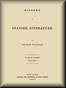 History of Spanish Literature, vol. 1 (of 3)
