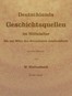 Deutschlands Geschichtsquellen im Mittelalter bis zur Mitte des dreizehnten Jahrhunderts, Erster Band (von 2)