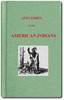 Anecdotes of the American Indians, illustrating their eccentricities of character
