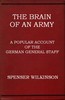 The Brain of an Army: A Popular Account of the German General Staff