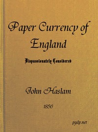 The Paper Currency of England Dispassionately Considered