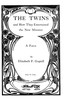 The Twins, and How They Entertained the New Minister: A Farce