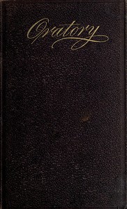 Oratory Sacred and Secular; Or, The Extemporaneous Speaker