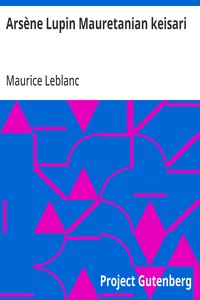 Arsène Lupin Mauretanian keisari