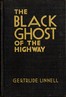The Black Ghost of the Highway