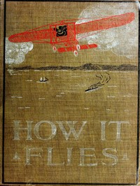 How It Flies; or, The Conquest of the Air