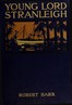 Young Lord Stranleigh: A Novel