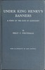Under King Henry's Banners: A story of the days of Agincourt
