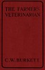 The Farmer's Veterinarian: A Practical Treatise on the Diseases of Farm Stock