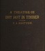 A treatise on the origin, progress, prevention, and cure of dry rot in timber :  with remarks on the means of preserving wood from destruction by sea worms, beetles, ants, etc.