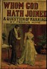 Whom God Hath Joined: A Question of Marriage