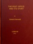 The post office and its story :  an interesting account of the activities of a great government department