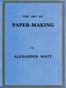 The Art of Paper-Making