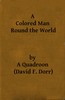 A Colored Man Round the World