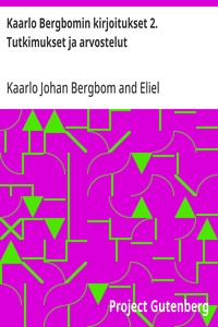 Kaarlo Bergbomin kirjoitukset 2. Tutkimukset ja arvostelut