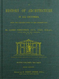 A History of Architecture in all Countries, Volumes 1 and 2, 3rd ed.