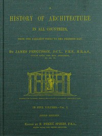 A History of Architecture in all Countries, Volume 1, 3rd ed.