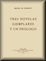 Tres novelas ejemplares y un prólogo