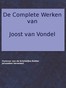 De complete werken van Joost van Vondel. Hymnus of Lofzang van de Kristelijke Ridder, [etc.]