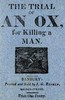 The Trial of an Ox, for Killing a Man;