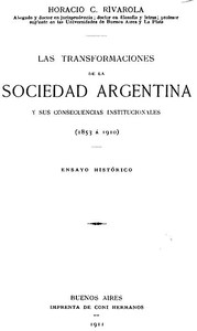 Las transformaciones de la sociedad argentina y sus consecuencias institucionales (1853 à 1910)