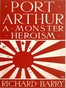 Port Arthur :  a monster heroism