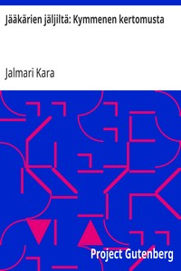 Jääkärien jäljiltä: Kymmenen kertomusta