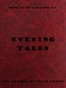 Evening Tales