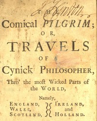 The Comical Pilgrim; or, Travels of a Cynick Philosopher...