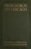 From Dublin to Chicago: Some Notes on a Tour in America