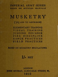 Musketry (.303 and .22 cartridges)