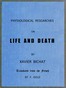 Physiological Researches on Life and Death