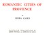 Romantic Cities of Provence