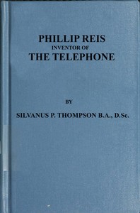 Philipp Reis: Inventor of the Telephone