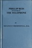 Philipp Reis: Inventor of the Telephone