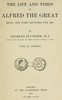 The Life and Times of Alfred the Great