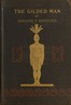The Gilded Man (El Dorado) and other pictures of the Spanish occupancy of America