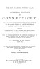 General History of Connecticut, from Its First Settlement Under George Fenwick to its Latest Period of Amity with Great Britain