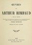 Oeuvres de Arthur Rimbaud: Vers et proses