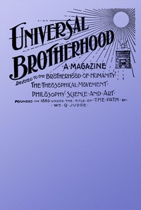 Universal Brotherhood, Volume XIII, No. 10, January 1899