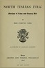 North Italian Folk: Sketches of Town and Country Life