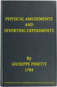 Physical Amusements and Diverting Experiments