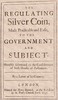 The Regulating Silver Coin, Made Practicable and Easie, to the Government and Subject